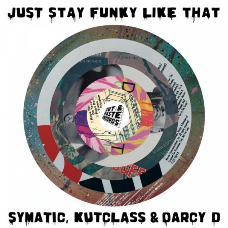 Symatic, Kutclass & Darcy D - Just Stay Funky Like That (7") по цене 1 800 ₽